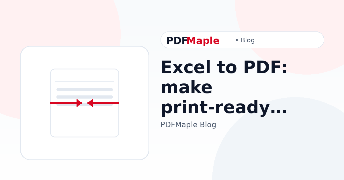 Excel to PDF: make print-ready spreadsheets in one click — PDFMaple blog cover
