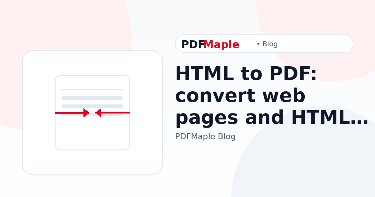HTML to PDF: convert web pages and HTML files into PDFs — PDFMaple blog cover