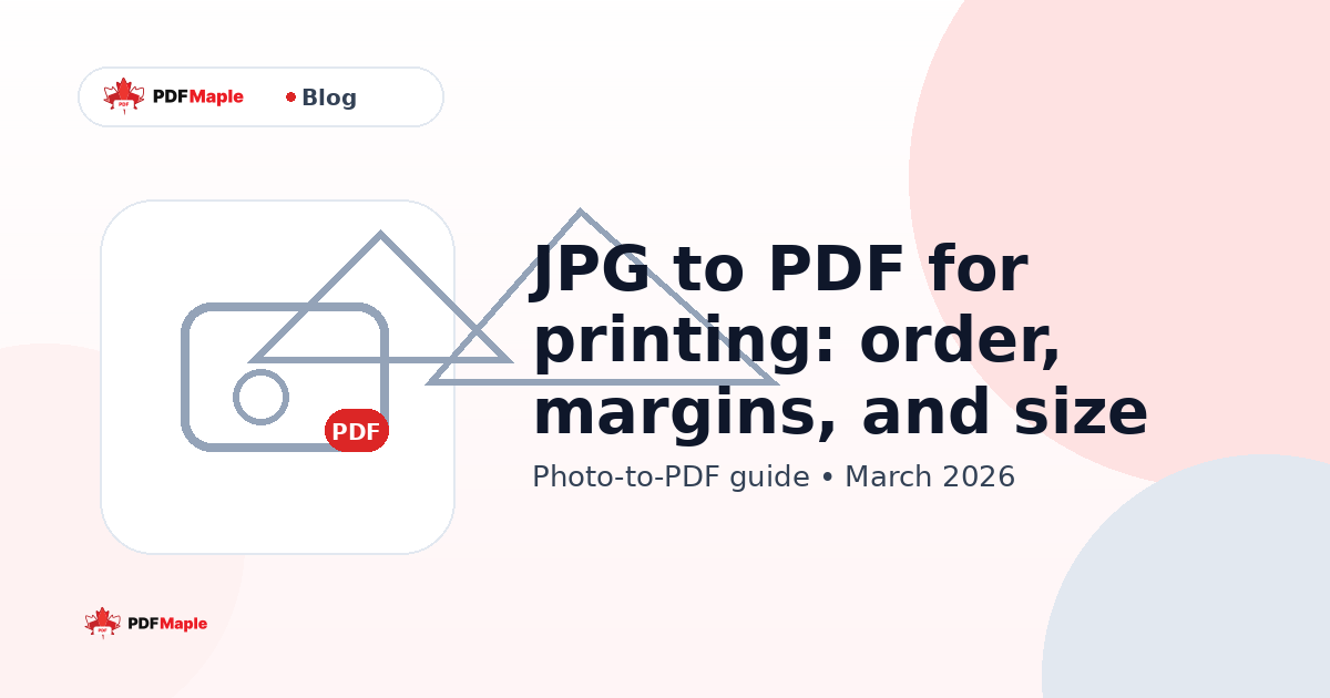 JPG to PDF for printing: order, margins, and size — PDFMaple blog cover