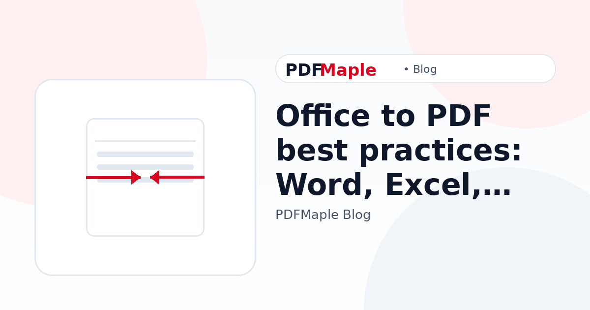 Office to PDF best practices: Word, Excel, and PowerPoint sharing guide — PDFMaple blog cover