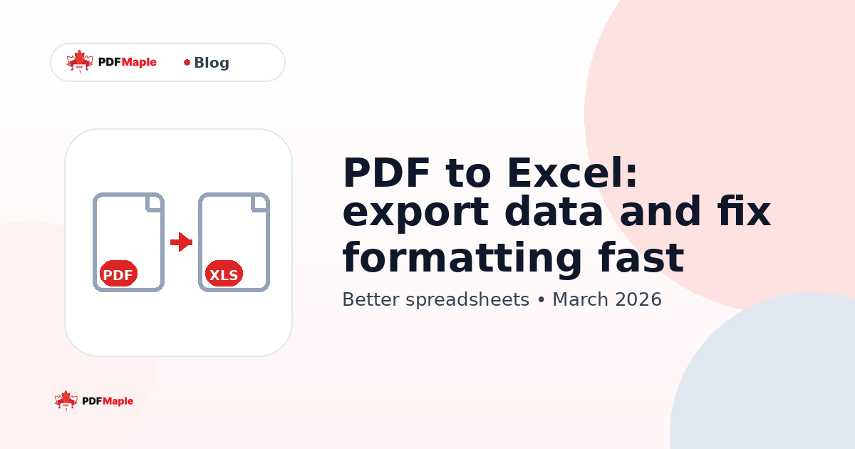 PDF to Excel: export data and fix formatting fast — PDFMaple blog cover