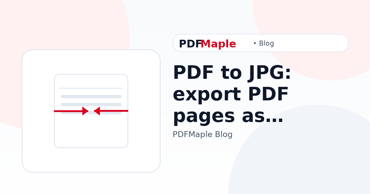 PDF to JPG: export PDF pages as images (DPI explained) — PDFMaple blog cover