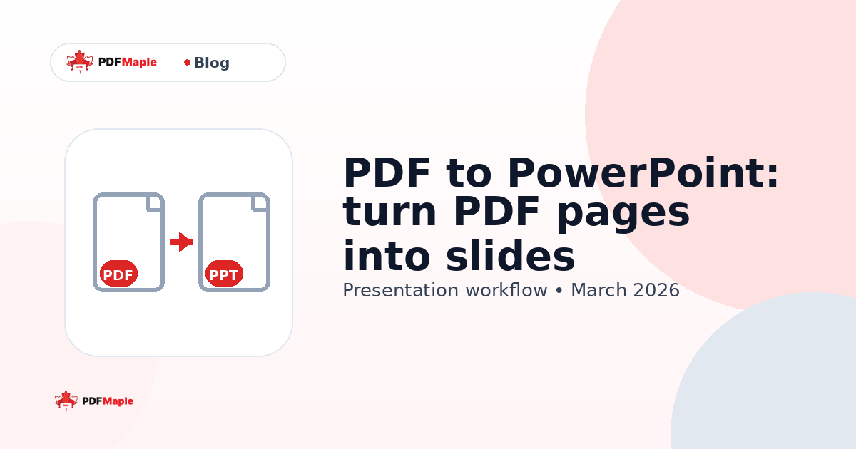PDF to PowerPoint: turn PDF pages into slides — PDFMaple blog cover