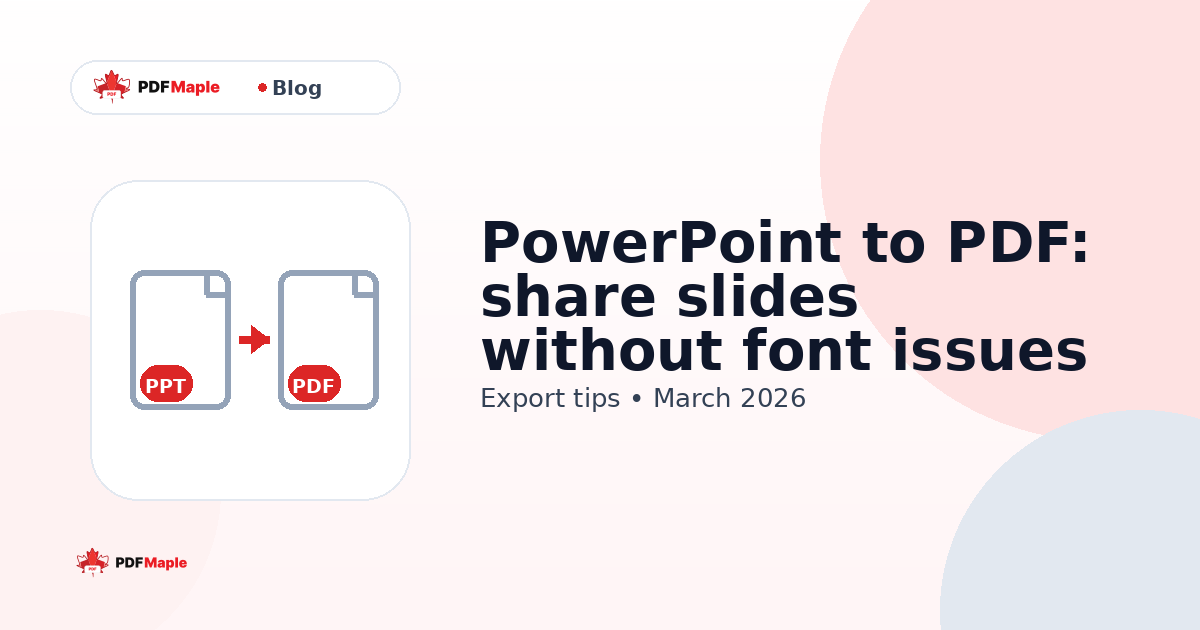 PowerPoint to PDF: share slides without font issues — PDFMaple blog cover